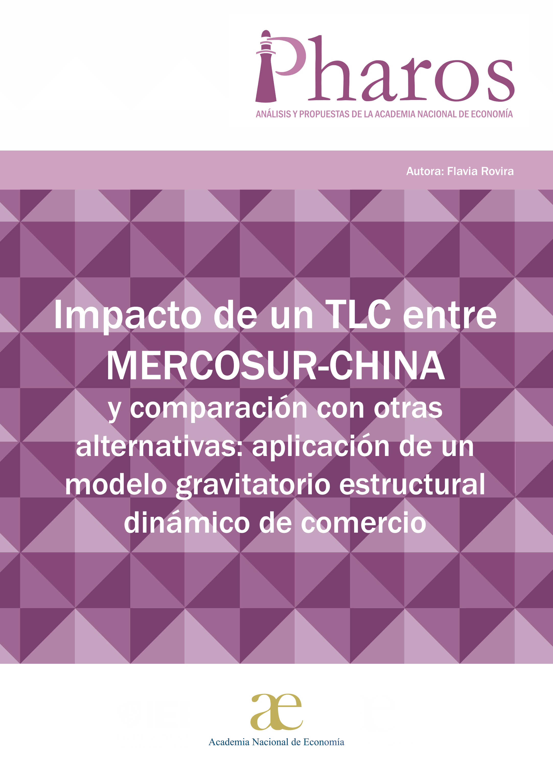 Impacto de un TLC entre MERCOSURCHINA y comparación con otras alternativas: aplicación de un modelo gravitatorio estructural dinámico de comercio.
