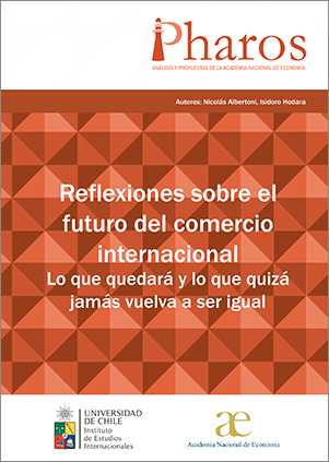 Reflexiones sobre el futuro del comercio internacional. Lo que quedará y lo que quizá jamás vuelva a ser igual. Nicolás Albertoni, Isidoro Hodara. 
